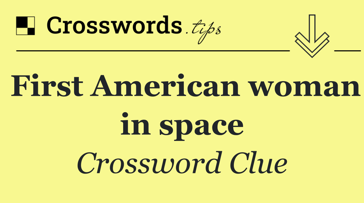First American woman in space