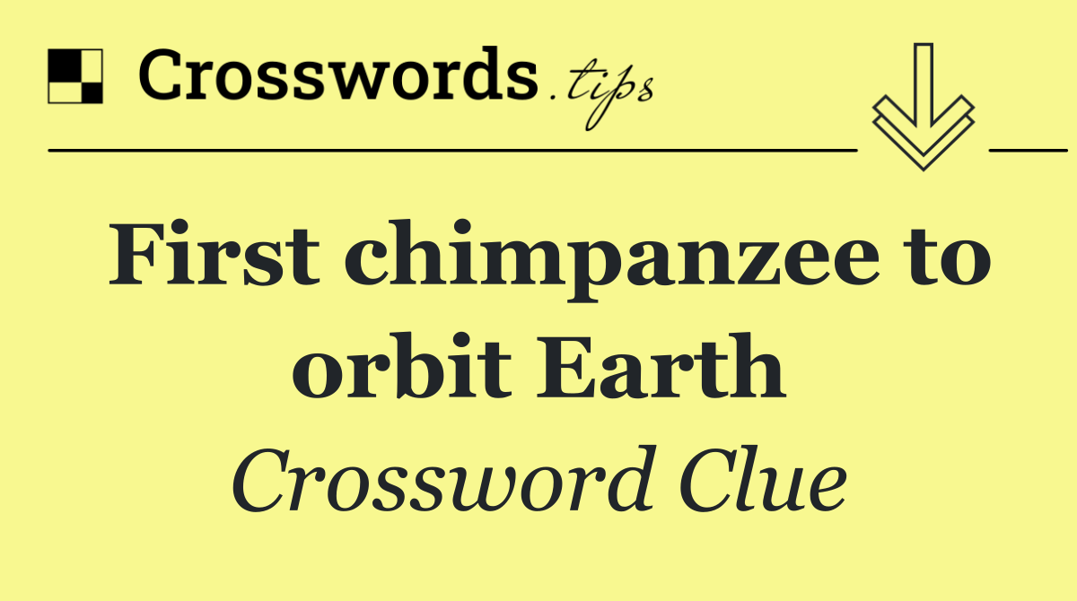 First chimpanzee to orbit Earth