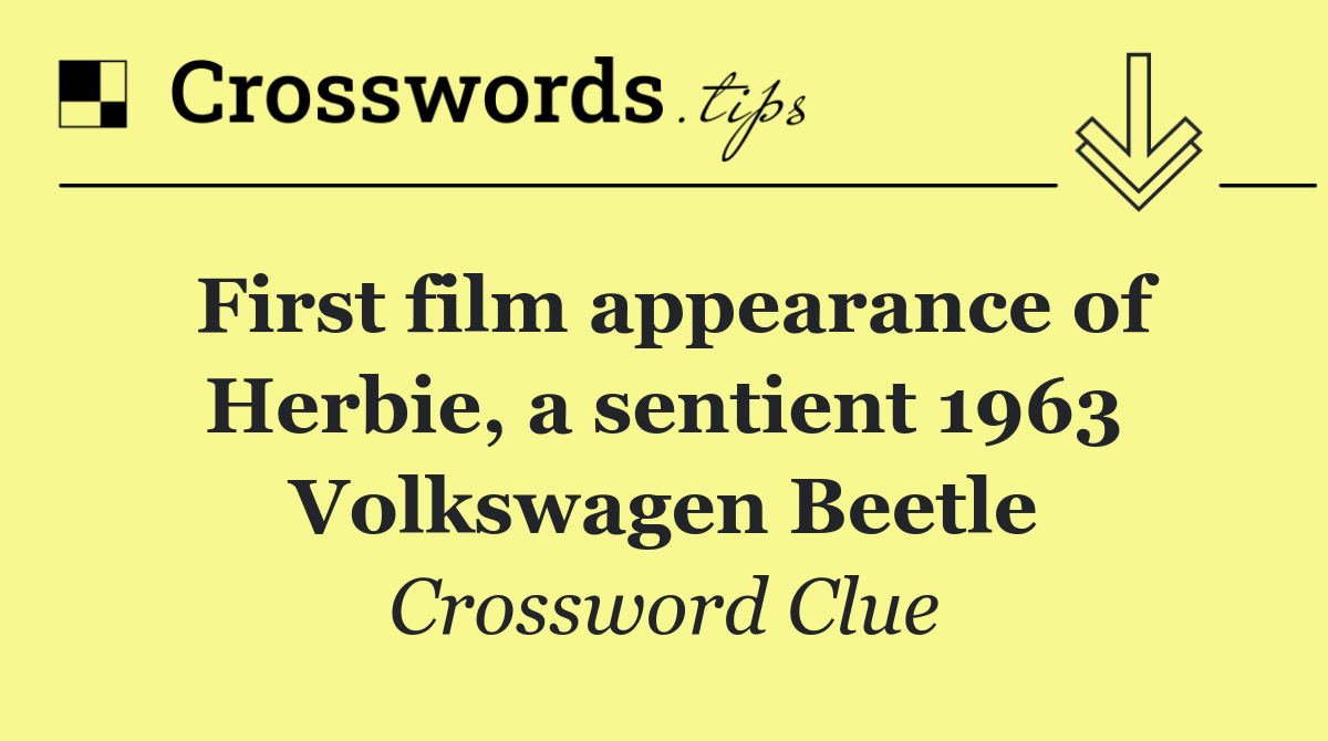 First film appearance of Herbie, a sentient 1963 Volkswagen Beetle