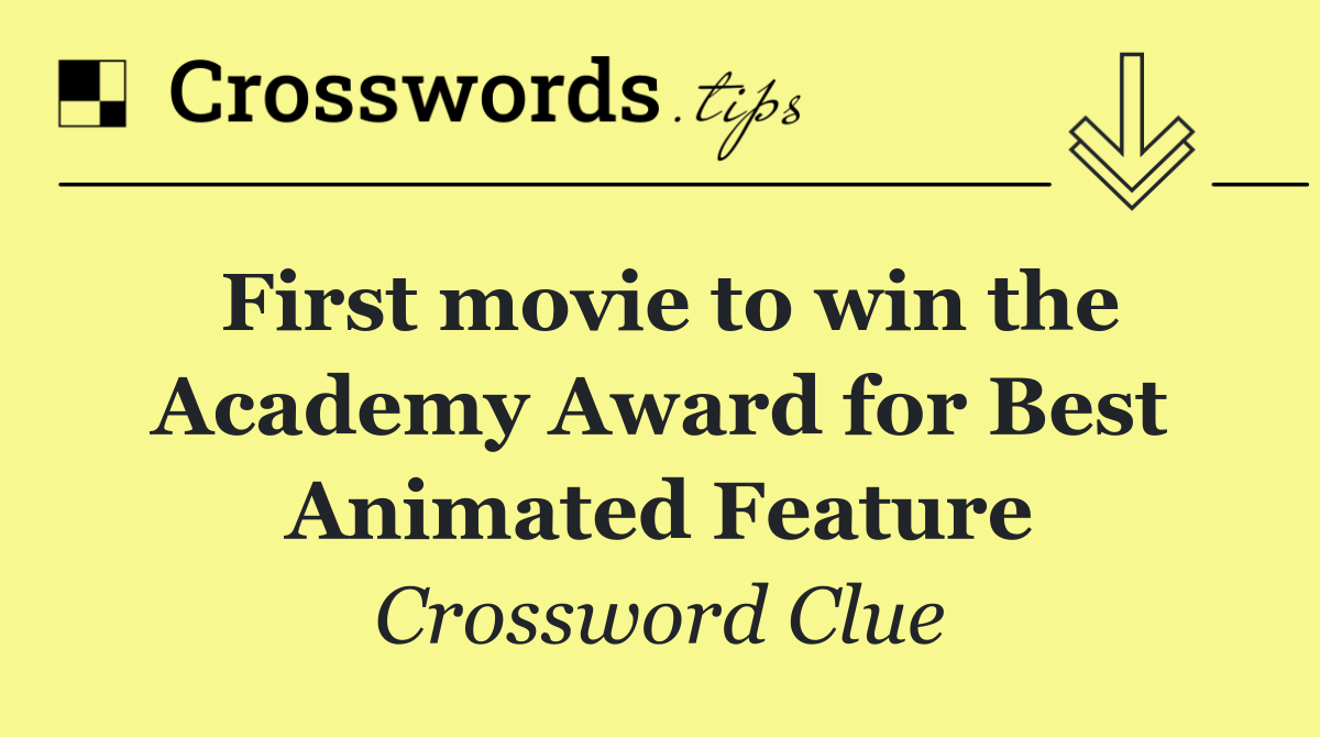 First movie to win the Academy Award for Best Animated Feature