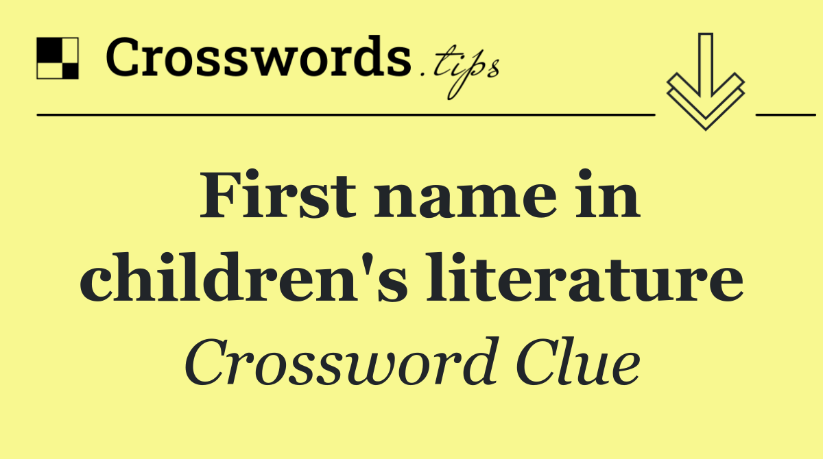 First name in children's literature