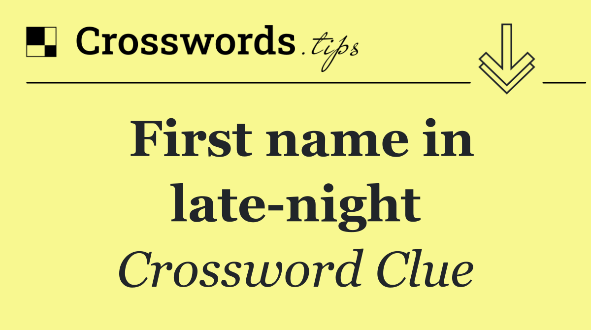 First name in late night