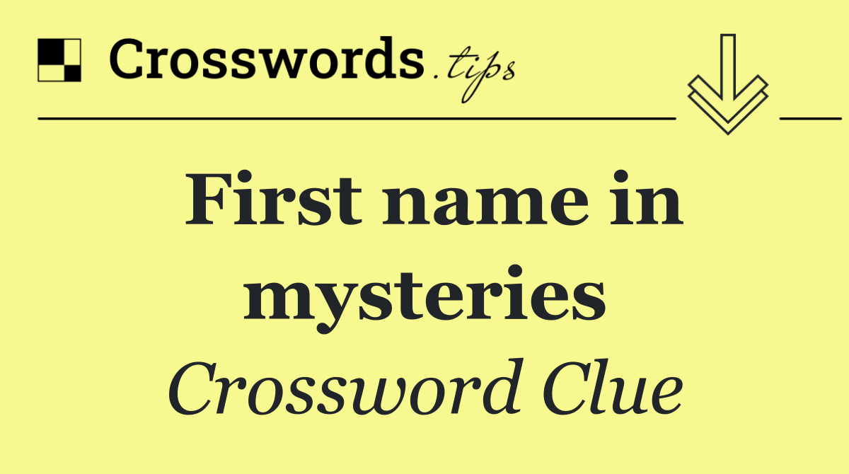 First name in mysteries