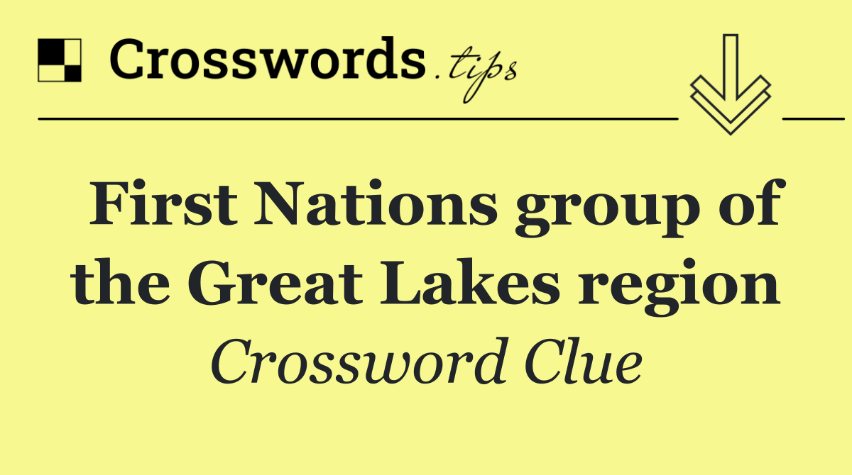 First Nations group of the Great Lakes region