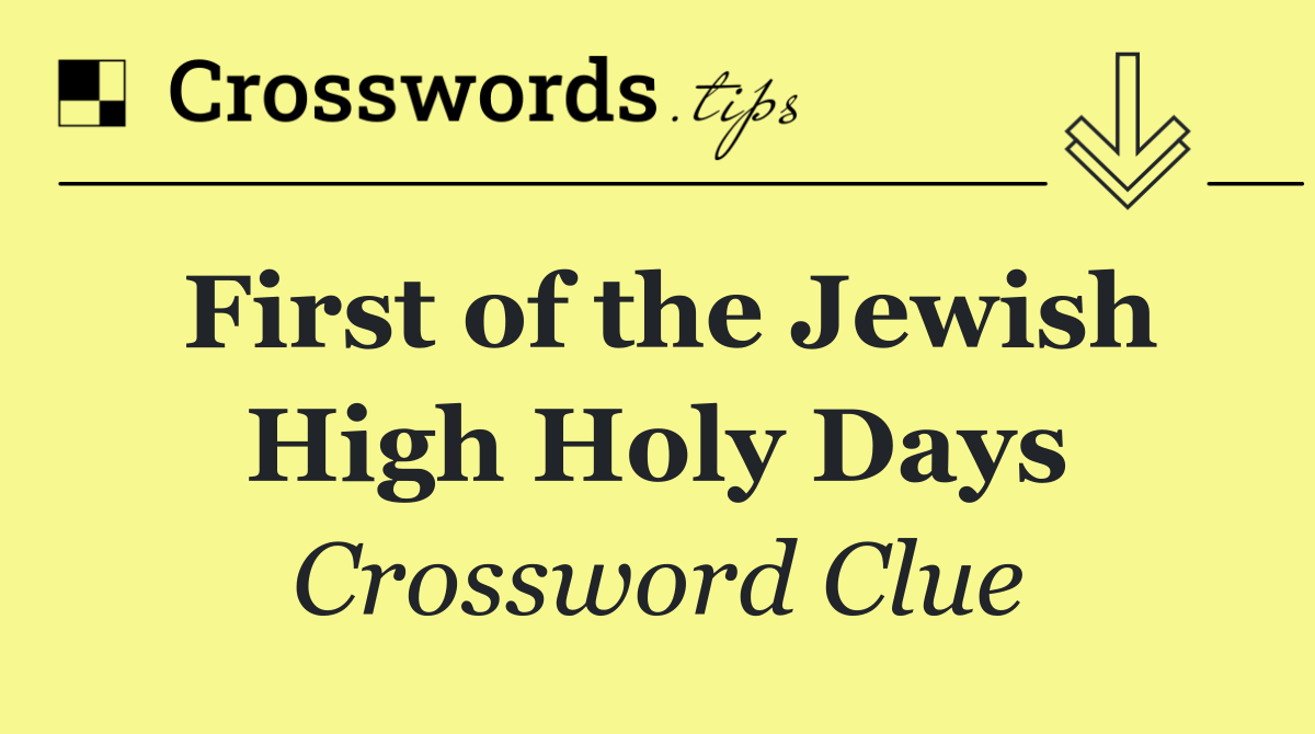 First of the Jewish High Holy Days