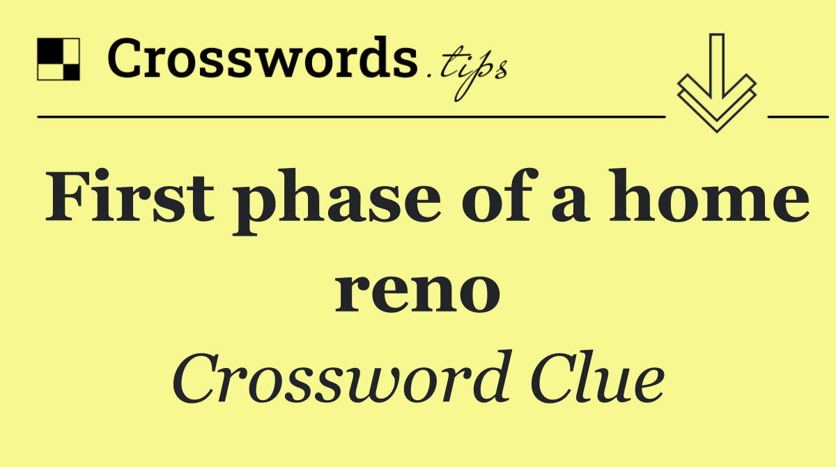 First phase of a home reno