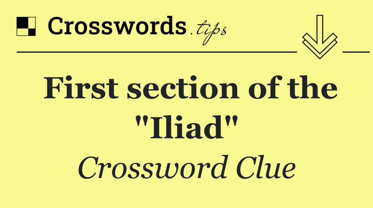 First section of the "Iliad"