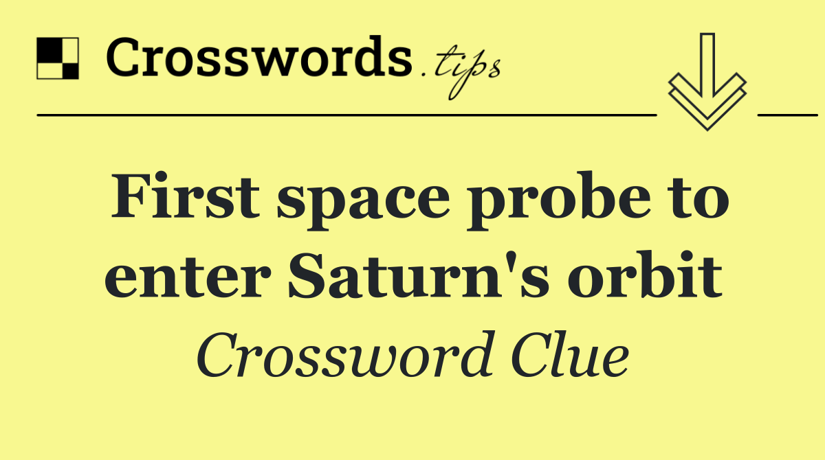 First space probe to enter Saturn's orbit