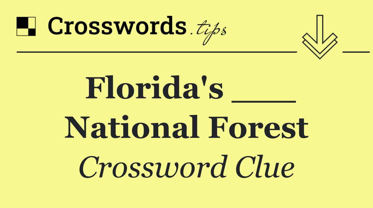 Florida's ___ National Forest