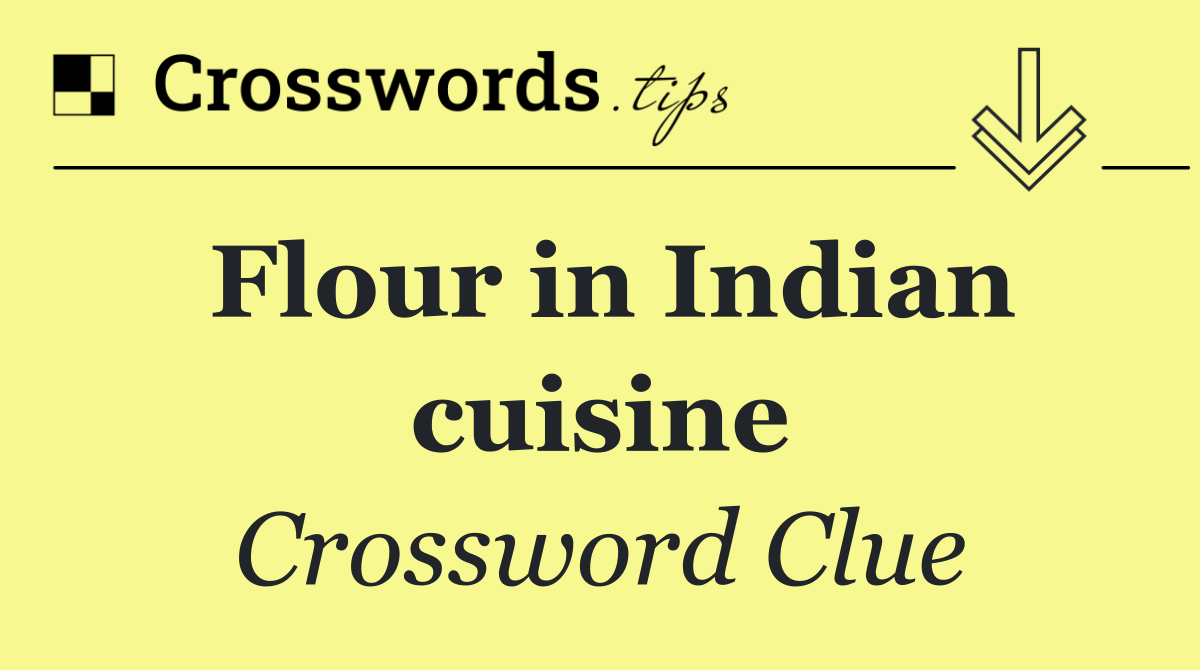 Flour in Indian cuisine