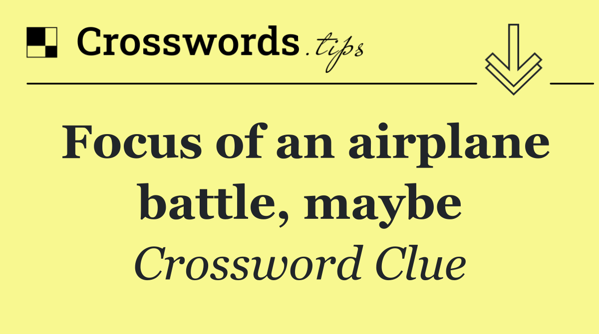 Focus of an airplane battle, maybe