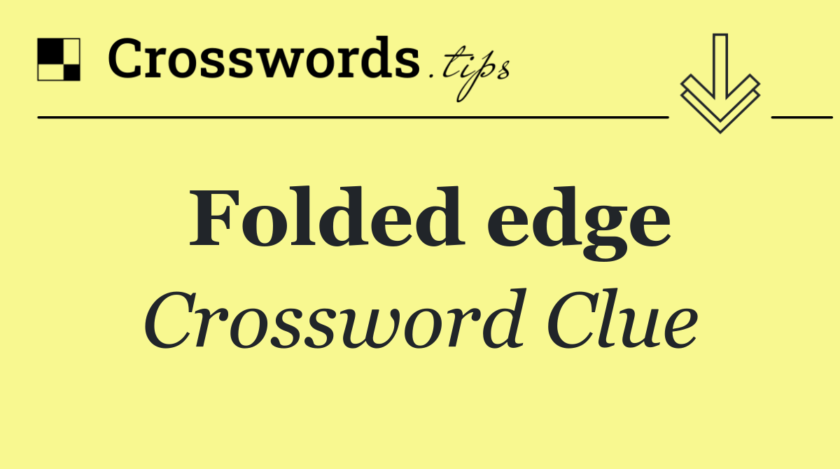 Folded edge