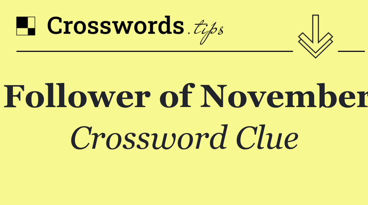 Follower of November