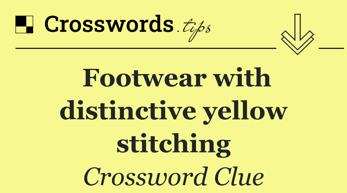 Footwear with distinctive yellow stitching