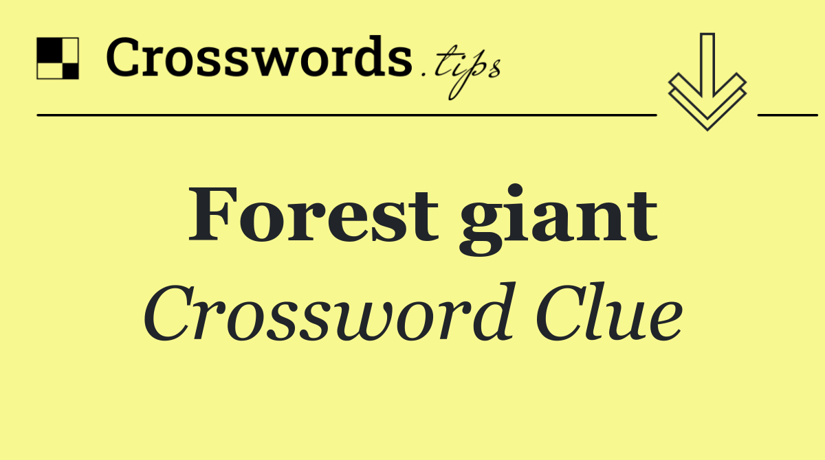 Forest giant