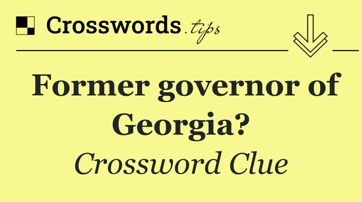 Former governor of Georgia?