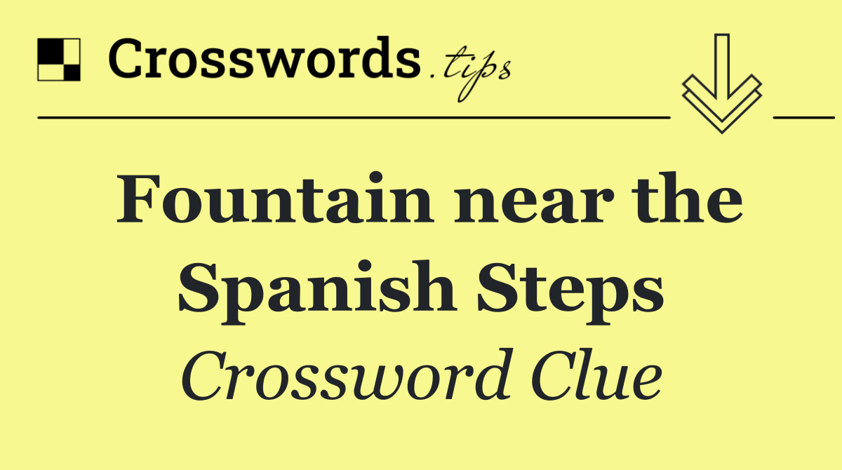 Fountain near the Spanish Steps