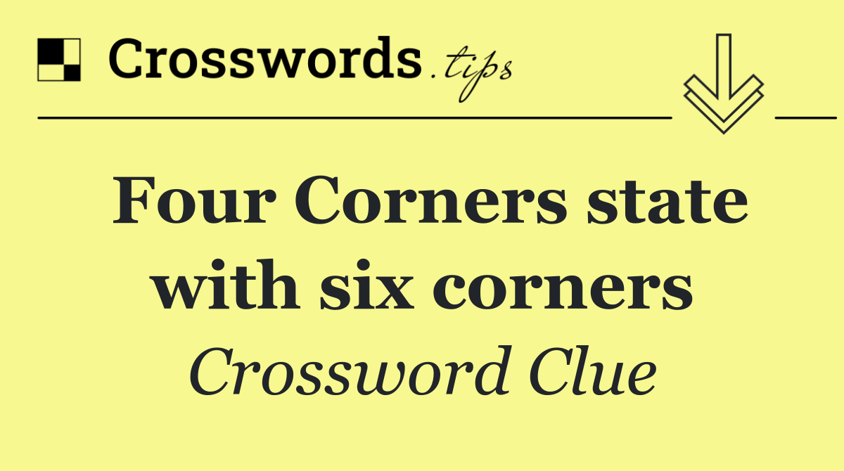 Four Corners state with six corners