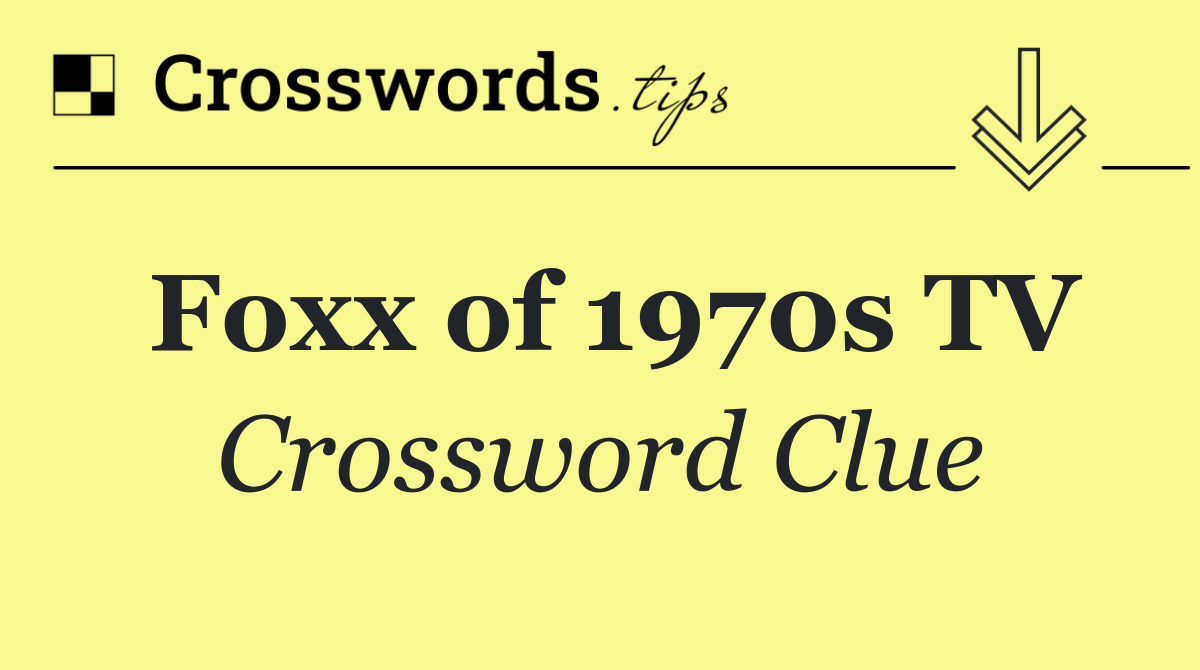 Foxx of 1970s TV