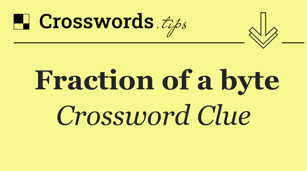 Fraction of a byte