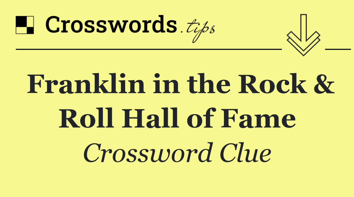 Franklin in the Rock & Roll Hall of Fame
