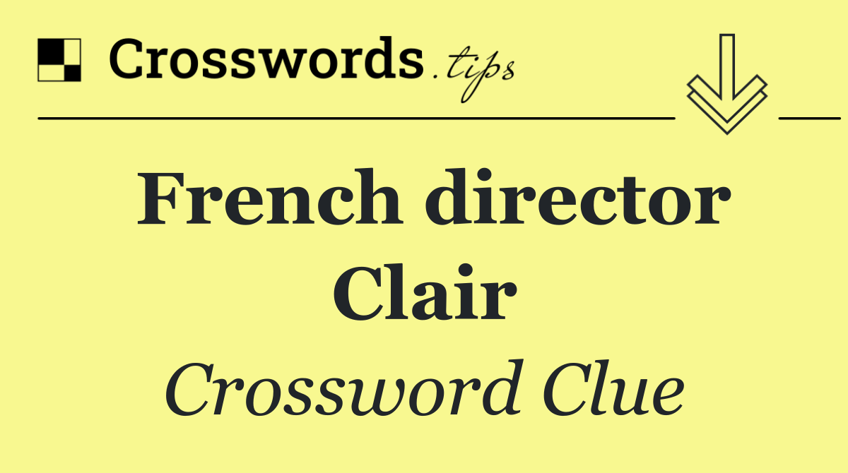 French director Clair
