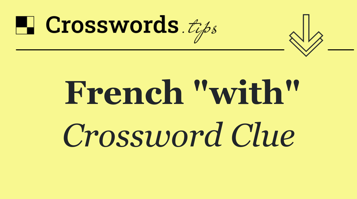 French "with"