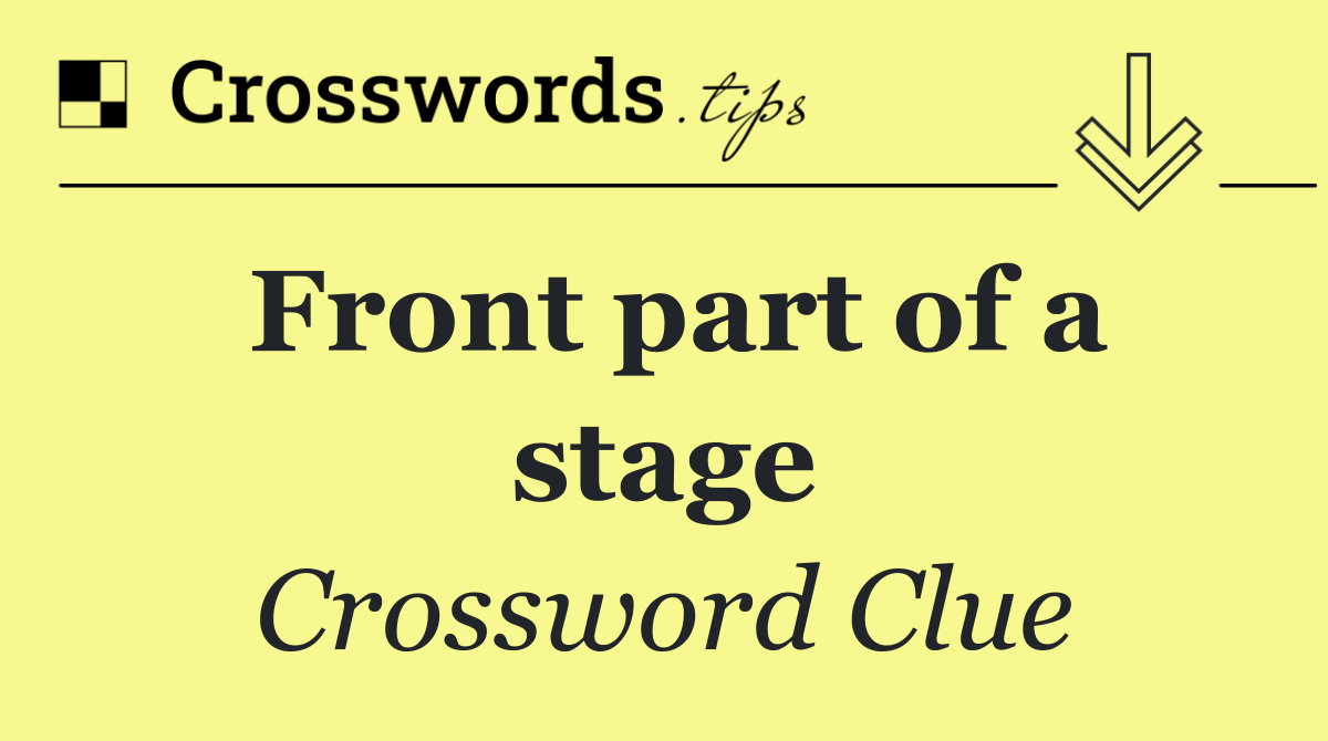 Front part of a stage