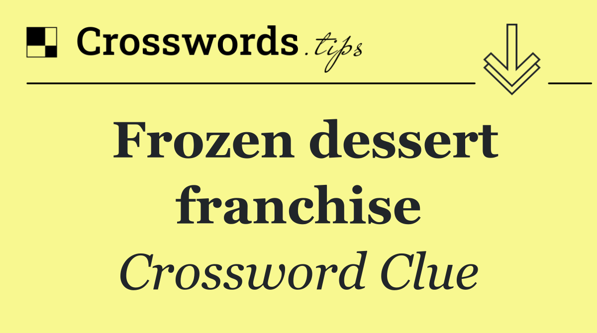 Frozen dessert franchise