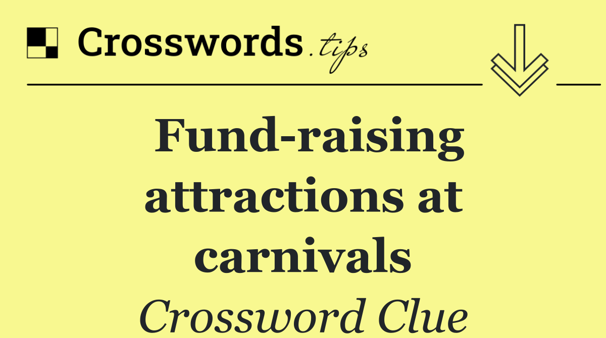 Fund raising attractions at carnivals