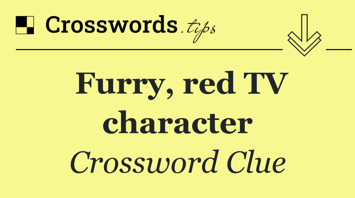 Furry, red TV character