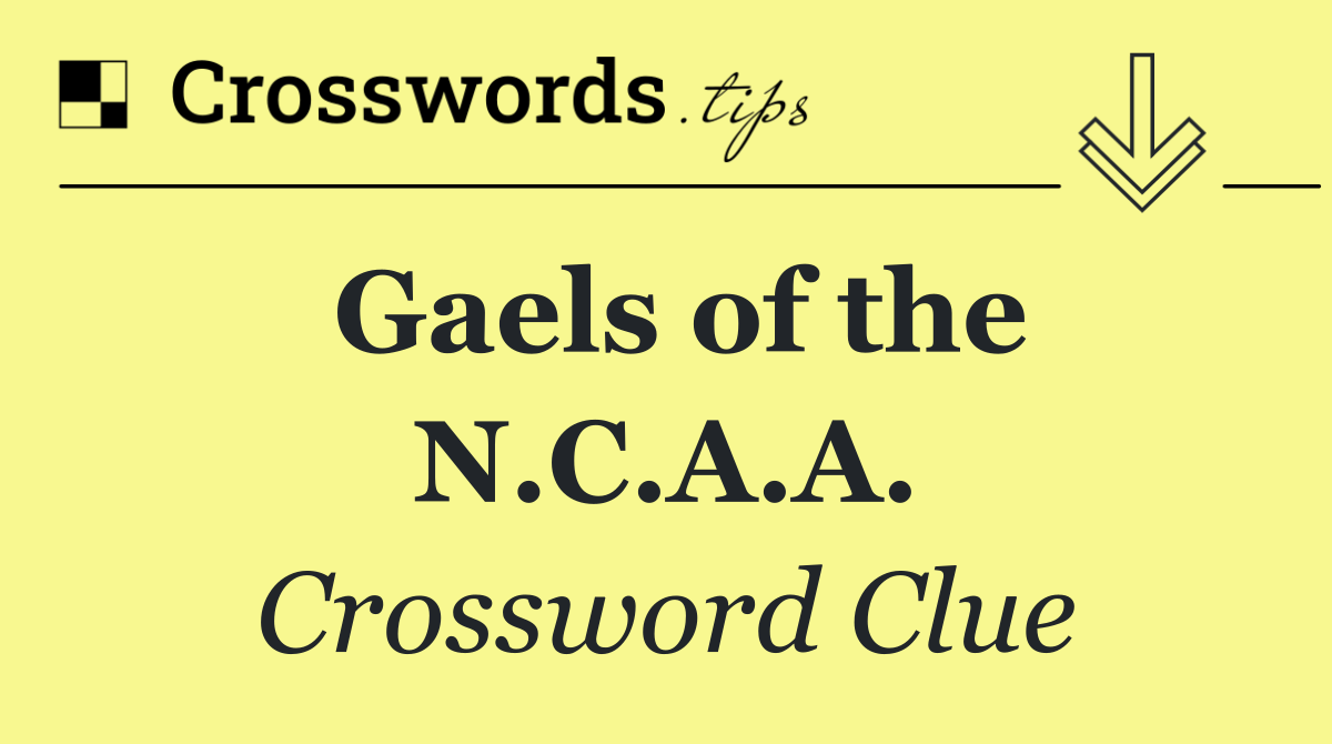 Gaels of the N.C.A.A.