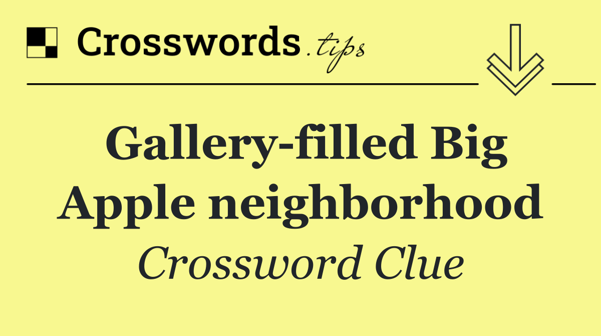 Gallery filled Big Apple neighborhood