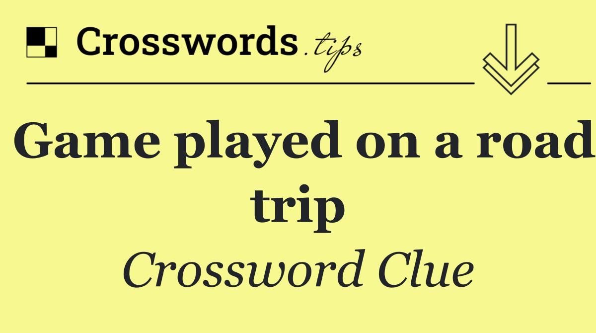 Game played on a road trip