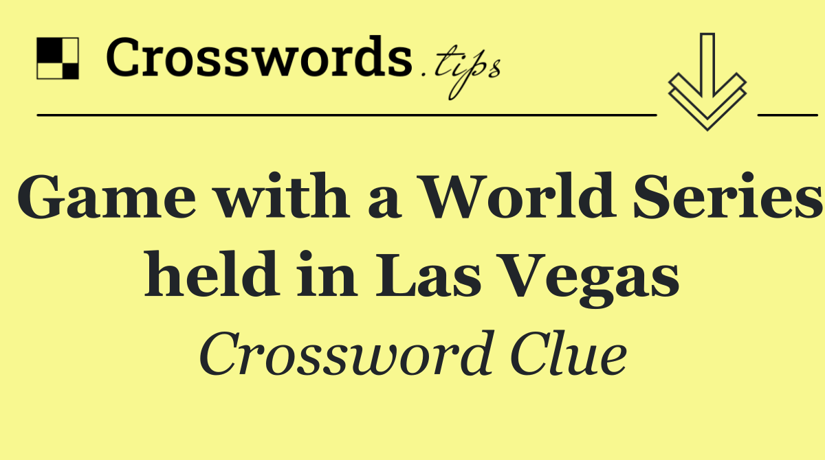 Game with a World Series held in Las Vegas