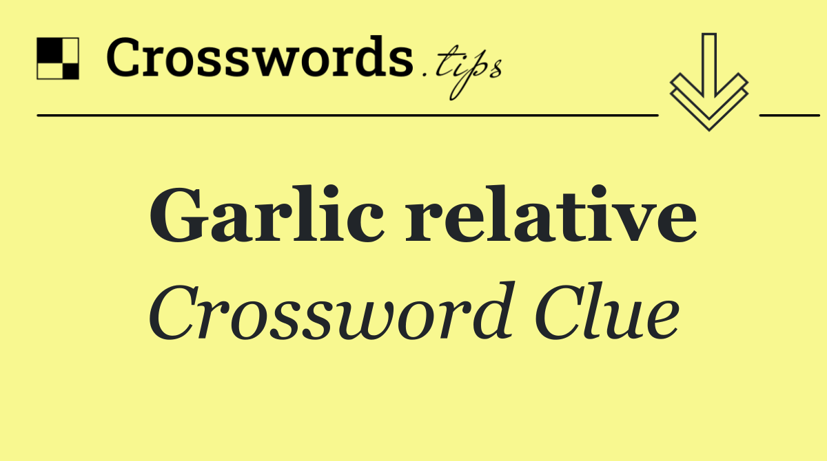 Garlic relative