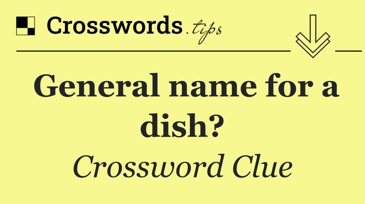 General name for a dish?