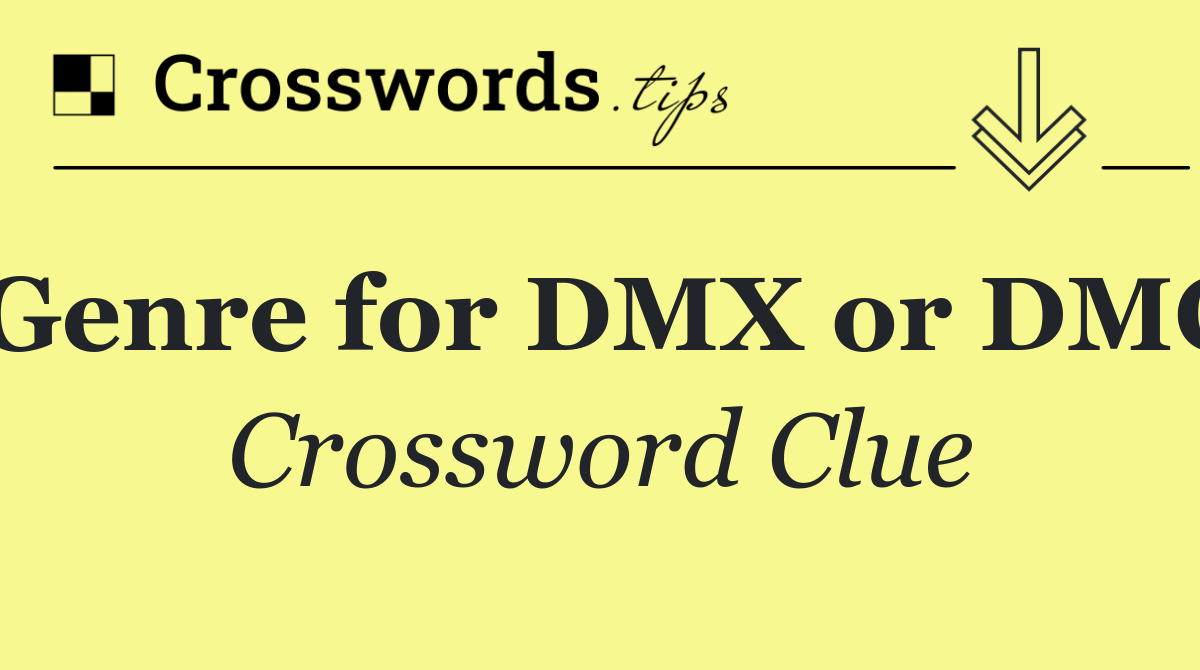 Genre for DMX or DMC