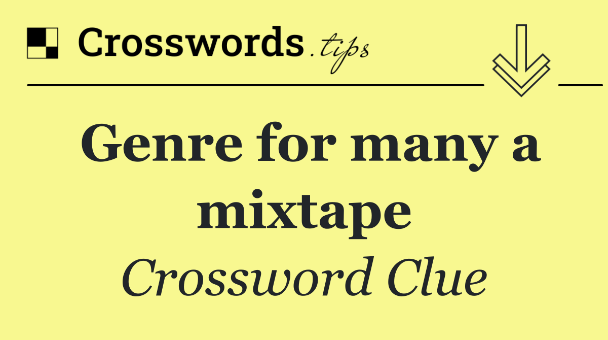 Genre for many a mixtape