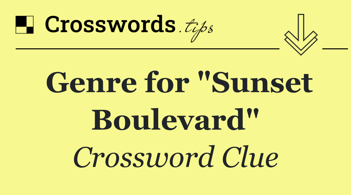 Genre for "Sunset Boulevard"