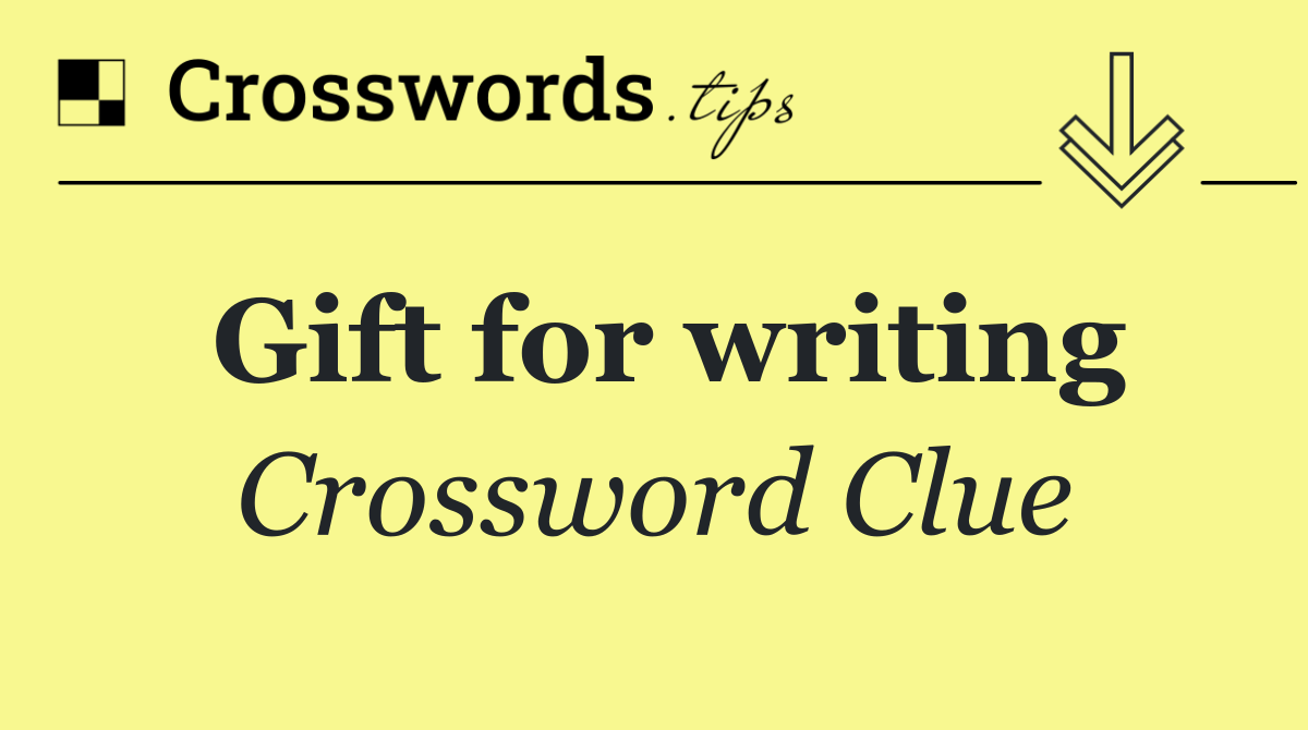 Gift for writing