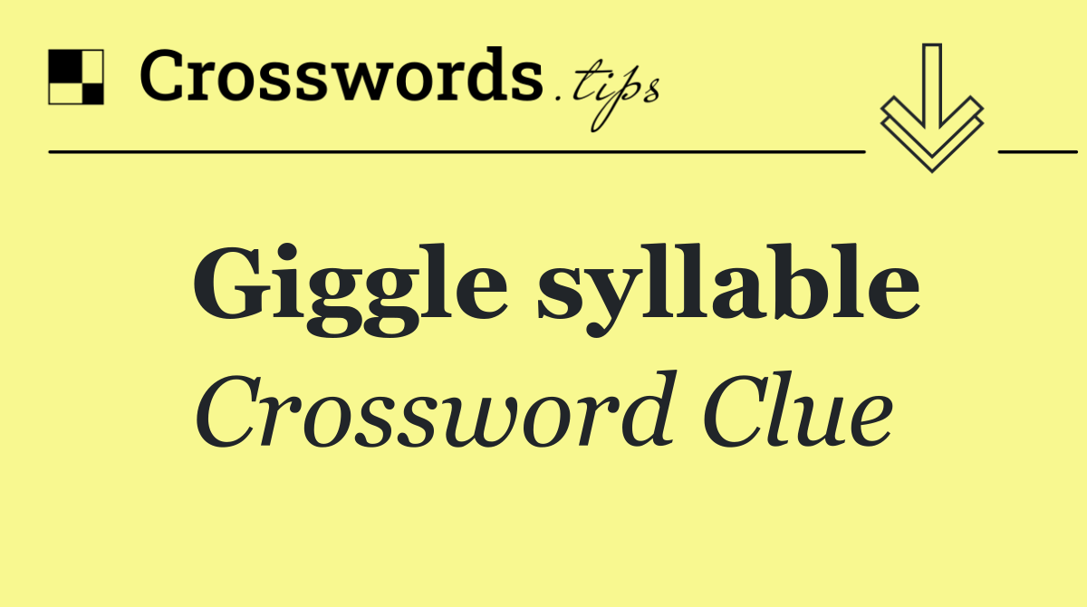 Giggle syllable