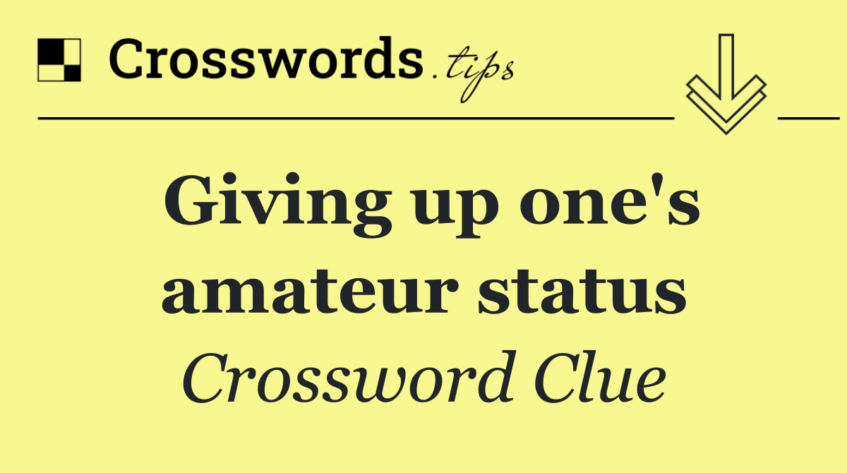 Giving up one's amateur status