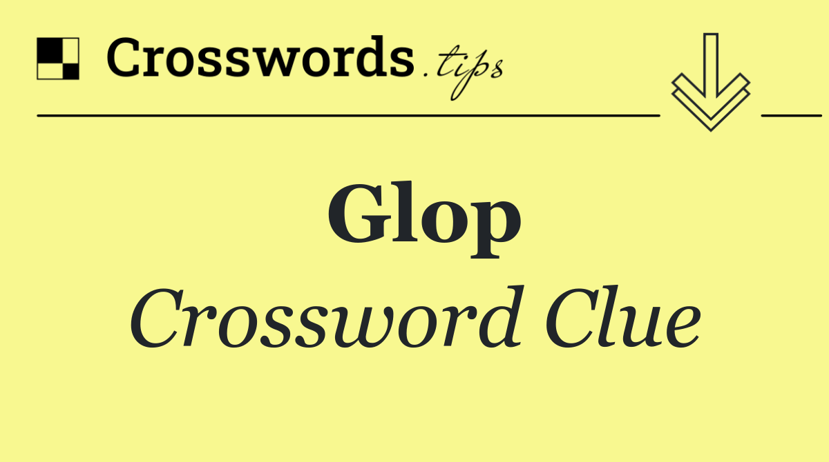 Glop