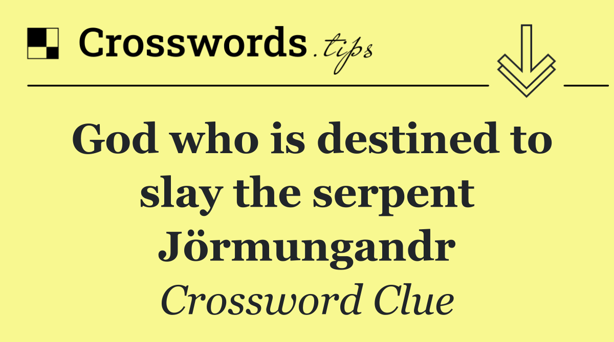 God who is destined to slay the serpent Jörmungandr