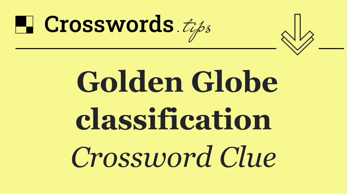 Golden Globe classification