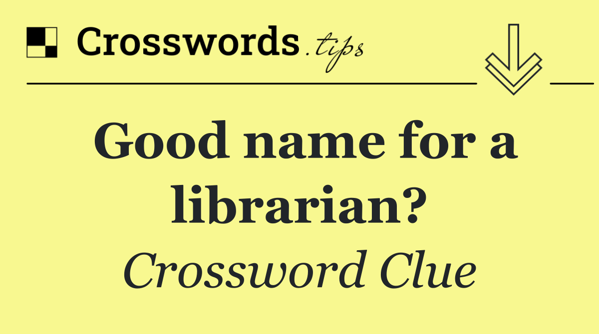 Good name for a librarian?