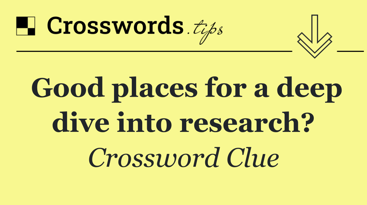 Good places for a deep dive into research?