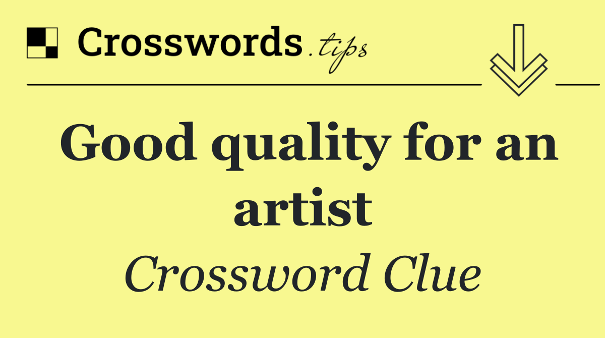 Good quality for an artist