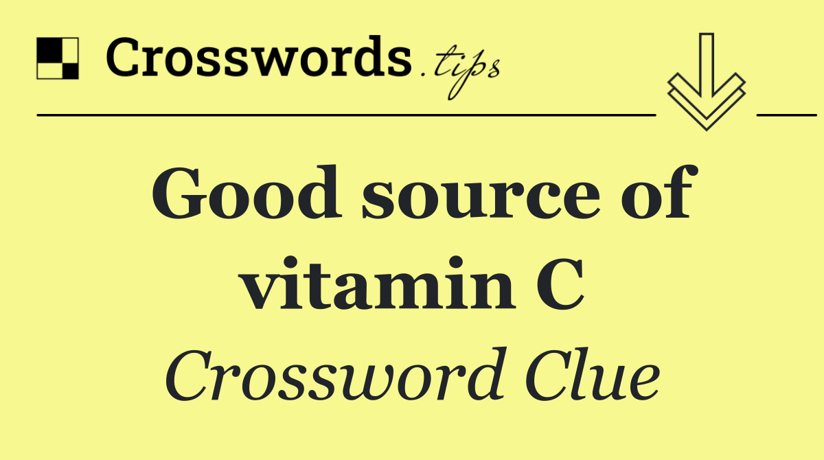 Good source of vitamin C